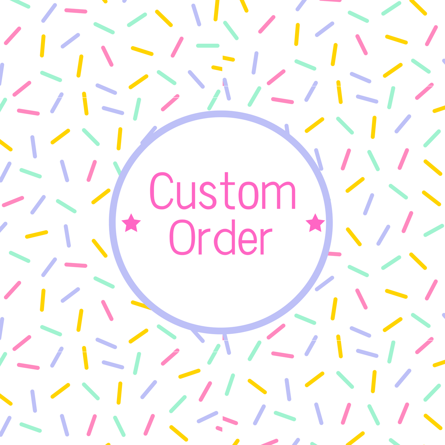 Custom Order--Alexa D.